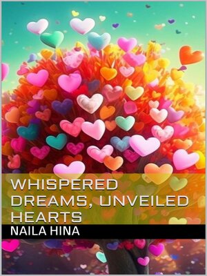 cover image of Whispered Dreams, Unveiled Hearts